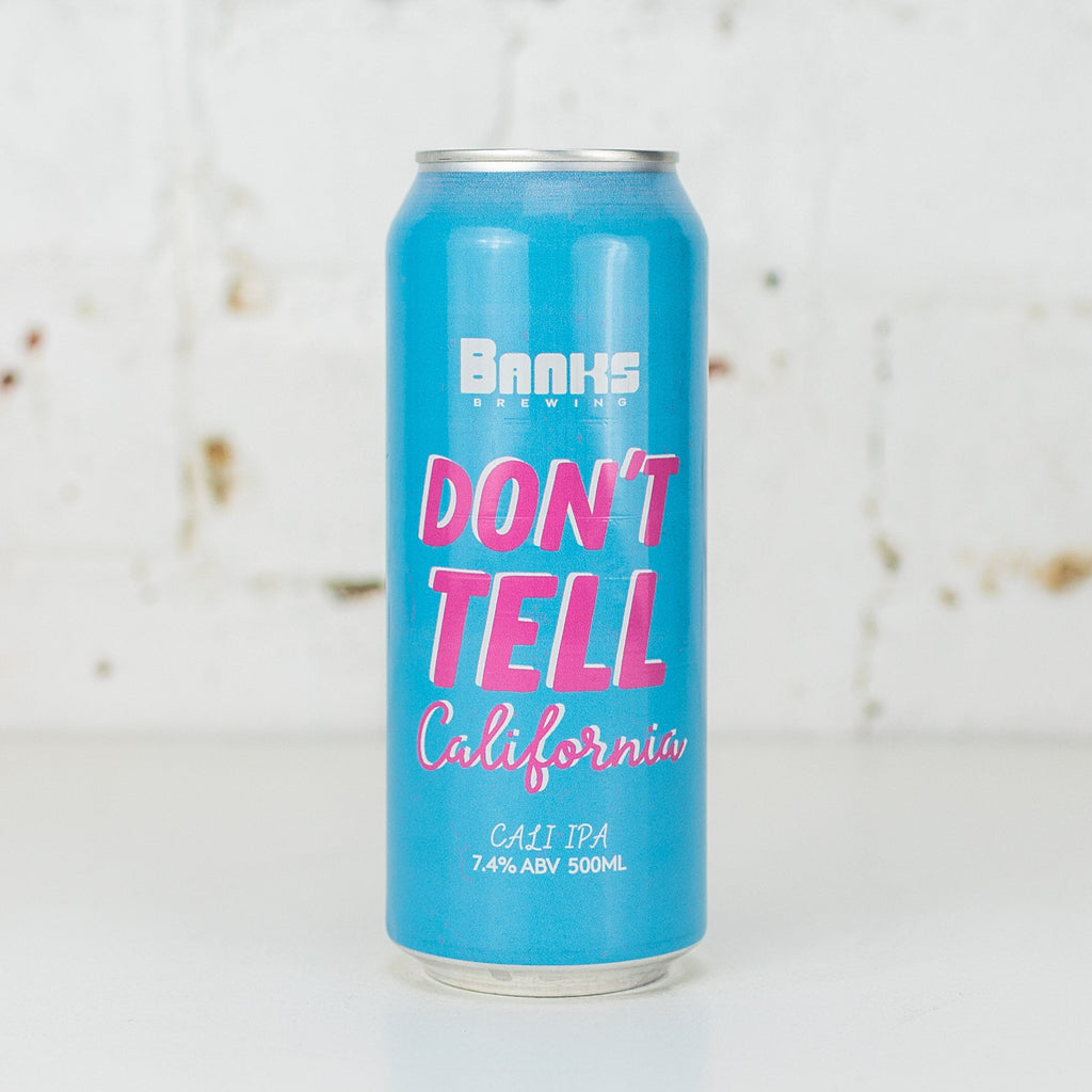 Banks - Don't Tell California Cali IPA
