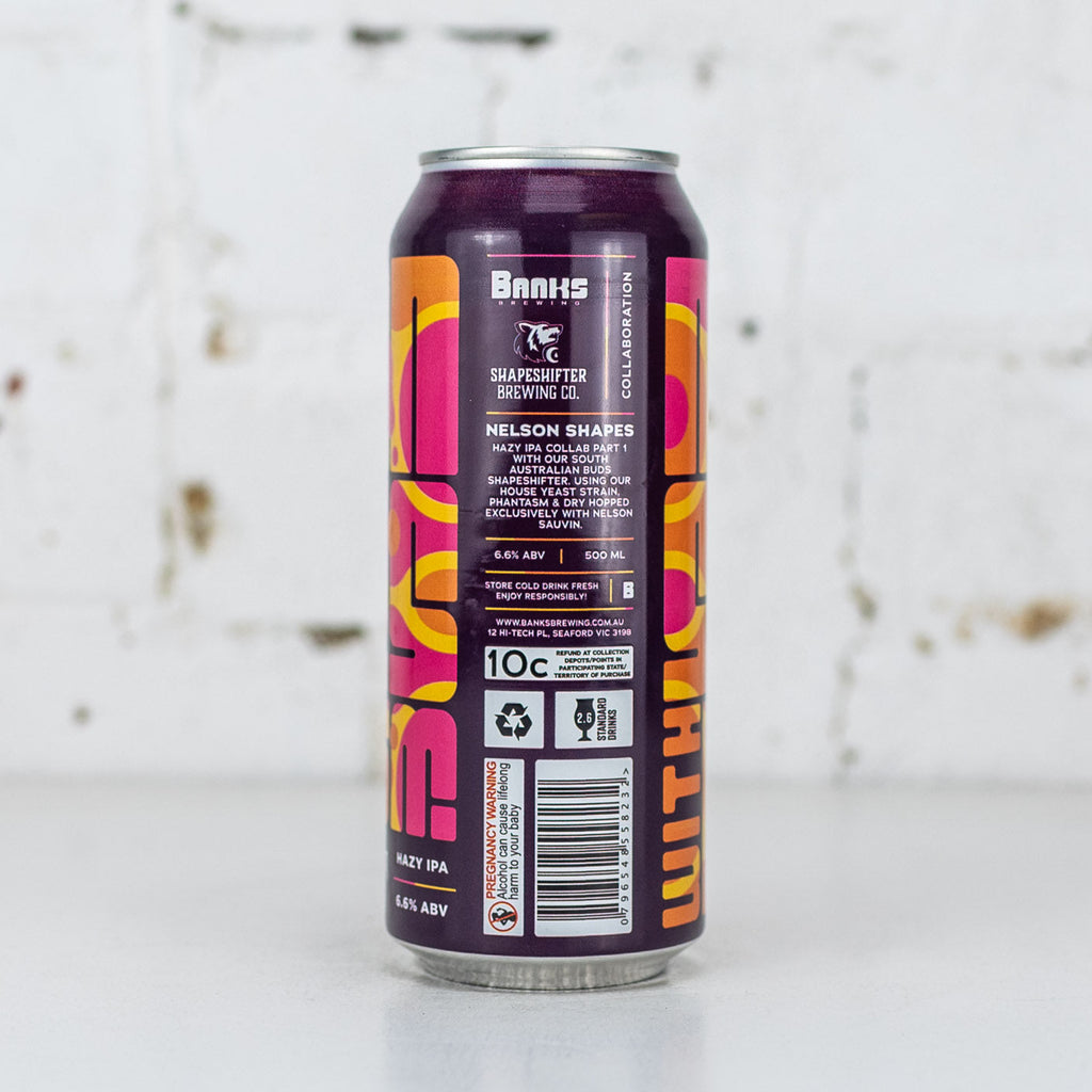 Banks x Shapeshifter 'Nelson Shapes' Hazy IPA w/ Phantasm