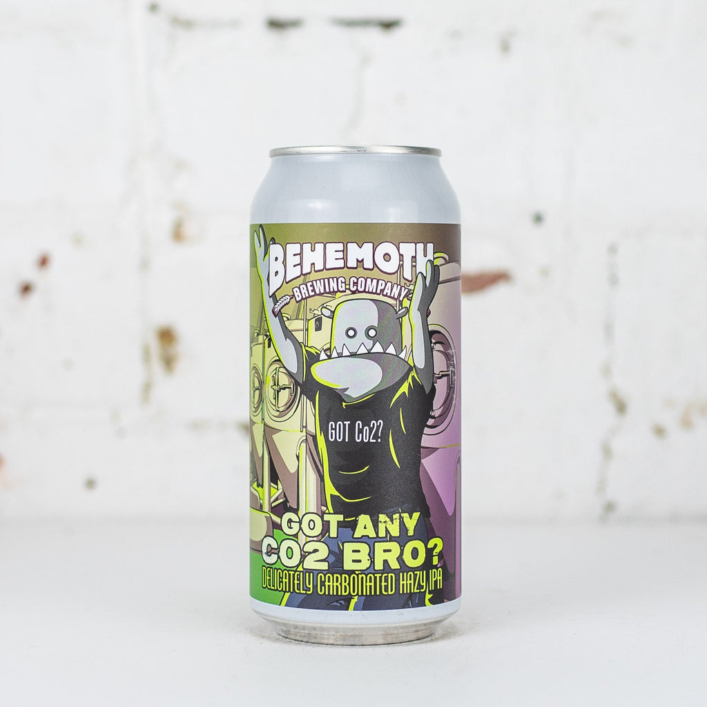 Behemoth - Got Any Co2 Bro? Delicately Carbonated IPA