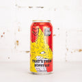 One Drop x Fox Friday 'That's Them' Hoppy Ale
