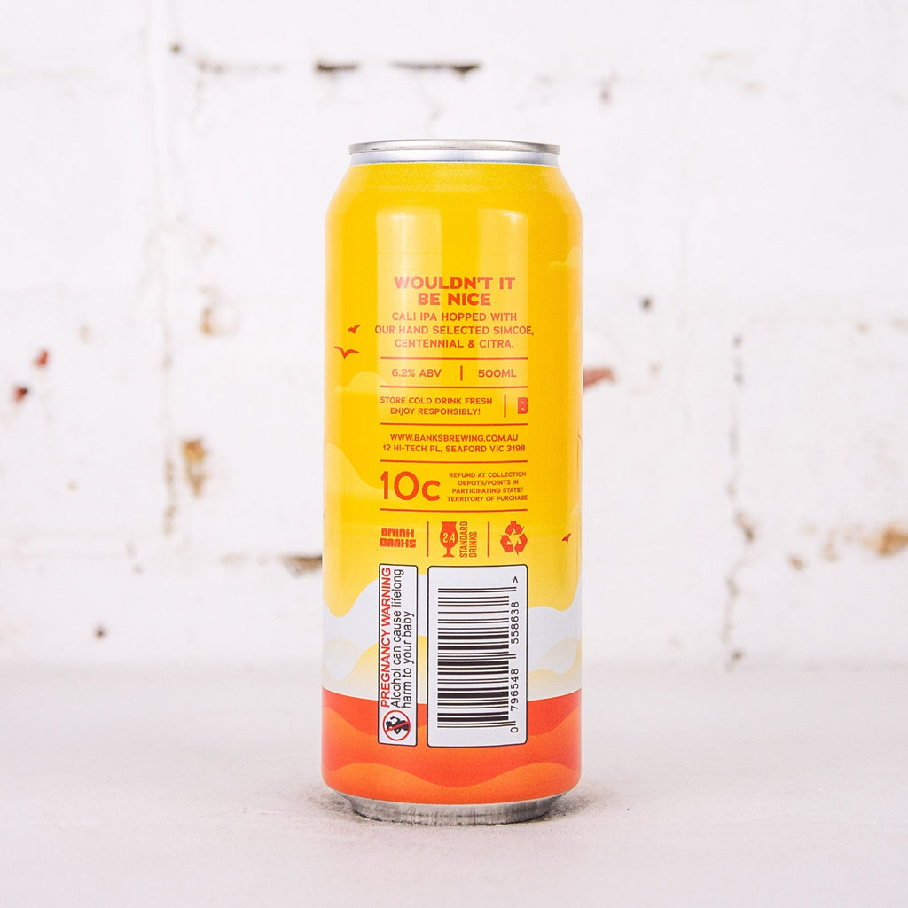 Banks - Wouldn't It Be Nice Cali IPA
