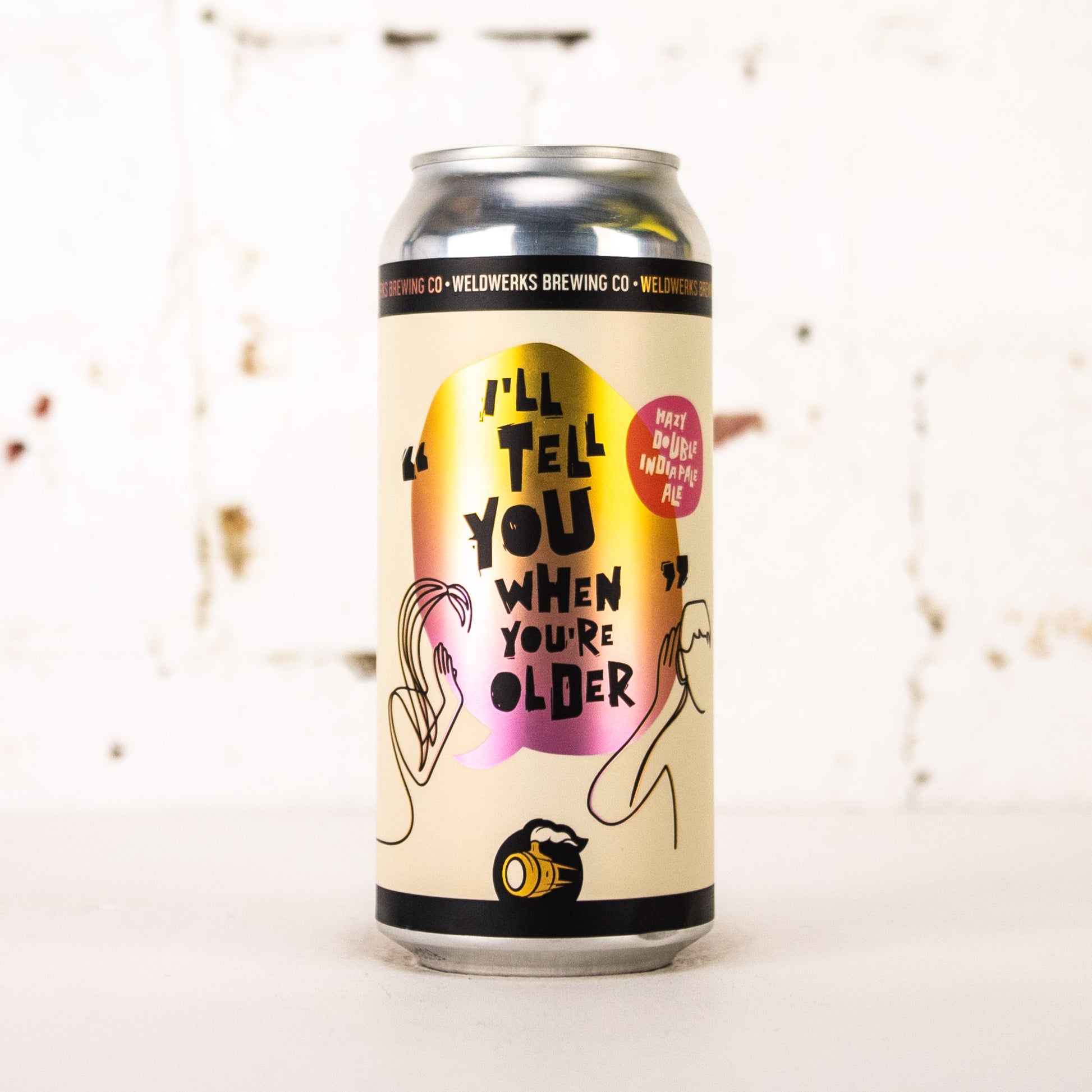 WeldWerks - I'll Tell You When You're Older Hazy Double IPA