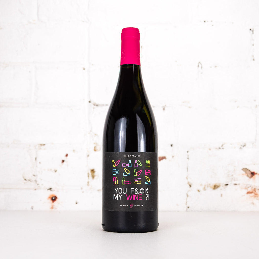 Fabien Jouves - You Fuck My Wine 750ml
