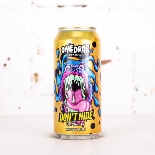 One Drop - Don't Hide Pulp Sour