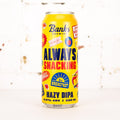 Banks - Always Snacking Hazy DIPA