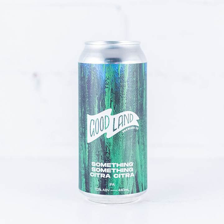 Good Land - Something Something Citra Citra IPA