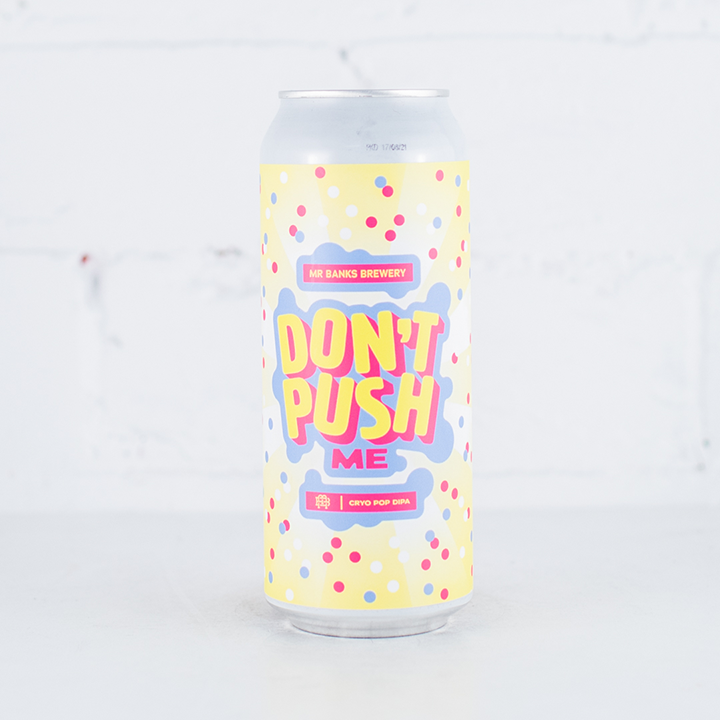 Mr Banks - Don't Push Me DIPA