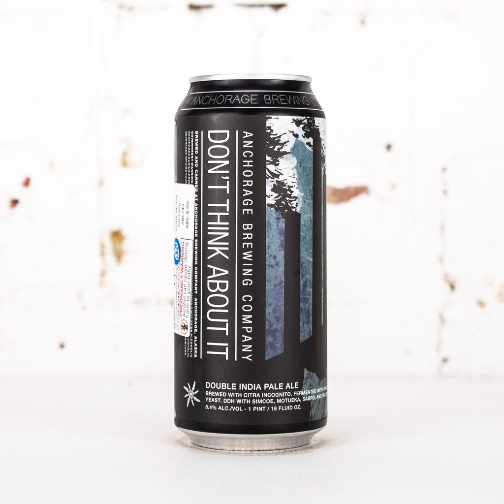 Anchorage - Don't Think About It Hazy DIPA